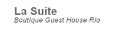 La Suite, Rio de Janeiro